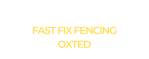 Fast Fix Fencing Oxted